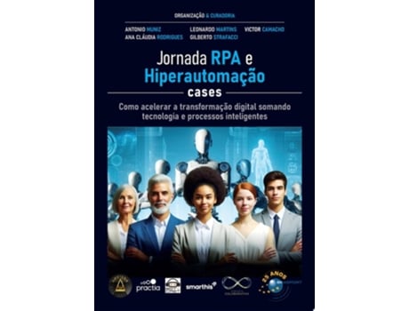 Livro Jornada Rpa E Hiperautomação Cases De Antonio Muniz, Ana Cláudia Rodrigues Et Al. (português)