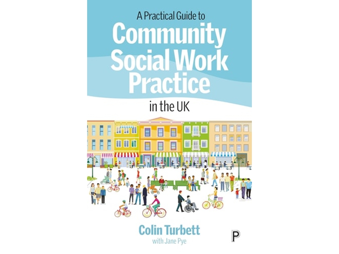 Livro A Practical Guide to Community Social Work Practice in the UK de Colin Turbett (Inglês)