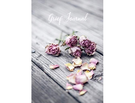 Livro Grief Journal My Journey Through Grief Grief Recovery Workbook with Prompts de Jennifer Carter (Inglês)