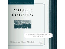 Livro Police Forces A Cultural History of an Institution de Springer Nature BV (Inglês)