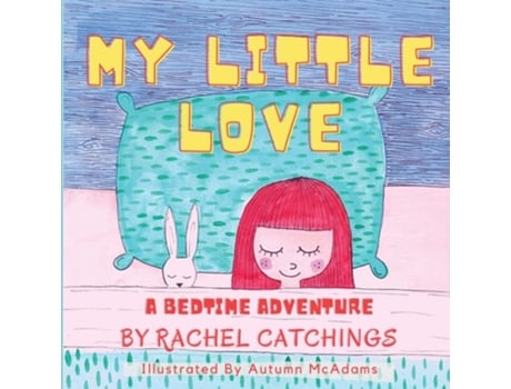 Livro My Little Love De Rachel Catchings (inglês)