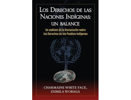 Livro Los Derechos de las Naciones Indígenas Un Balance de Charmaine White Face (Espanhol)