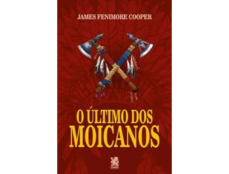Livro O Último Dos Moicanos de James Fenimore Cooper (Português)
