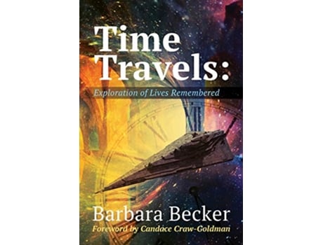 Livro Time Travels Exploration of Lives Remembered de Barbara Becker (Inglês)