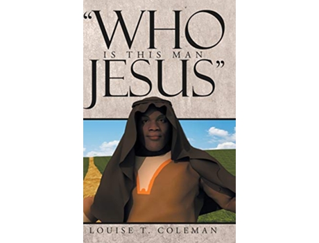 Livro Who Is This Man Jesus de Louise T Coleman (Inglês)