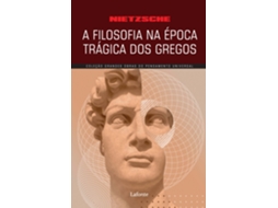 Livro A Filosofia Na Época Trágica Dos Gregos - Nietzsche De Friedrich Nietzsche (português Do Brasil)