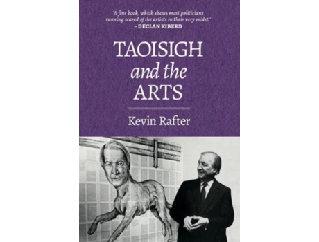 Livro Taoisigh and the Arts de Kevin Rafter (Inglês)
