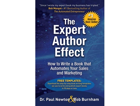 Livro The Expert Author Effect How to Write a Book That Automates Your Sales and Marketing de Dr Paul Newton Bob Burnham (Inglês)