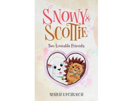 Livro Snowy and Scottie de Norah Upchurch (Inglês)