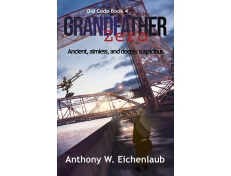 Livro Grandfather Zero De Eichenlaub, Anthony Et Al. (inglês)