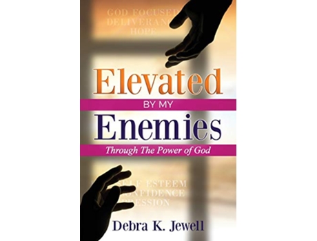 Livro Elevated By My Enemies Through the Power of Prayer de Debra K Jewell (Inglês)