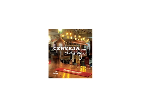 Livro Cerveja com Design de Miriam Gurgel e José Marcio Fernandez Cunha (Português do Brasil)