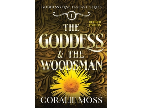 Livro The Goddess amp the Woodsman de Coralie Moss (Inglês)