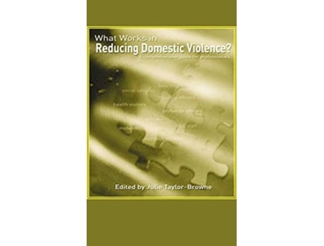 Livro What Works in Reducing Domestic Violence de Julie TaylorBrowne (Inglês)