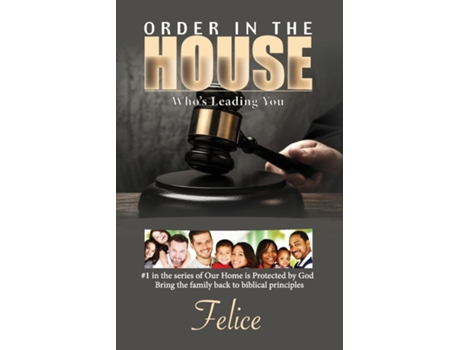 Livro Order In The House Whos Leading You De Felice (inglês)