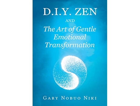 Livro diy zen and The Art of Gentle Emotional Transformation de Gary Nobuo Niki (Inglês)