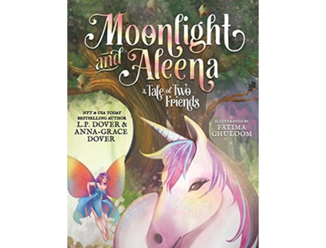 Livro Moonlight and Aleena A Tale of Two Friends de L P Dover AnnaGrace Dover (Inglês)