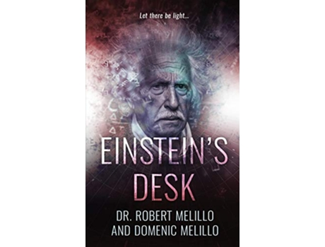 Livro Einsteins Desk de Dr Robert Melillo Domenic Melillo (Inglês)