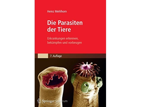 Livro Die Parasiten der Tiere Erkrankungen erkennen bekämpfen und vorbeugen German Edition de Heinz Mehlhorn (Alemão)