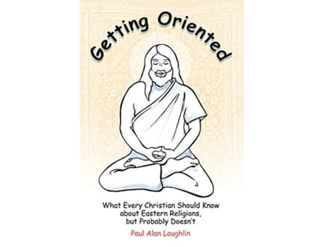 Livro Getting Oriented de Paul Alan Laughlin (Inglês)
