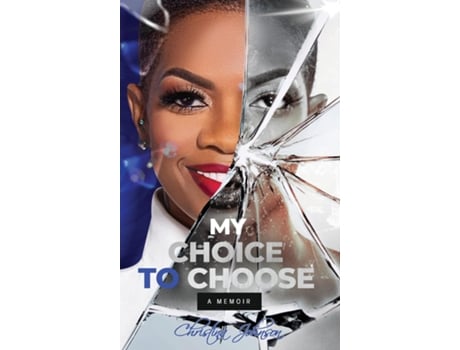 Livro My Choice To Choose A Memoir de CHRISTINA JOHNSON (Inglês)