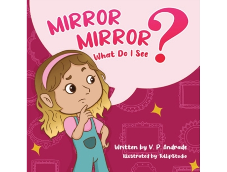 Livro Mirror, Mirror, What Do I See? V. P. Andrade (Inglês)