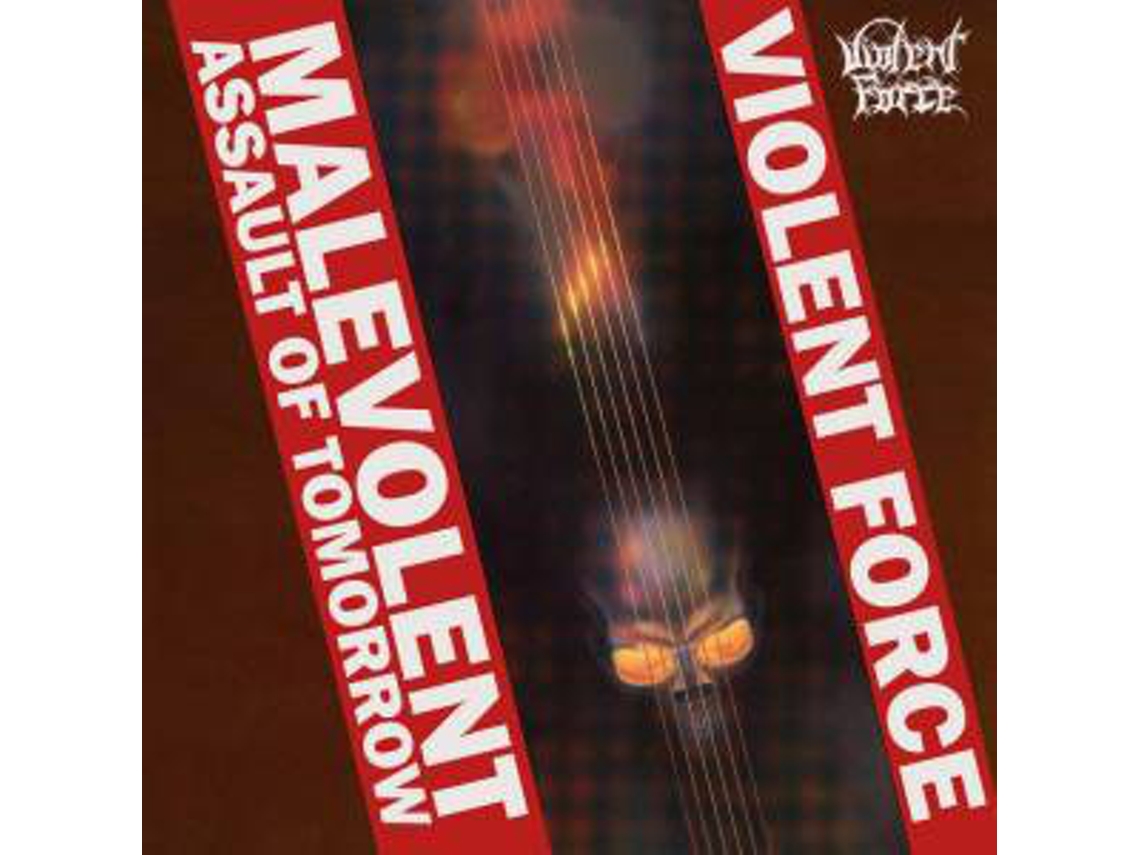 CD Violent Force - Malevolent Assault Of Tomorrow