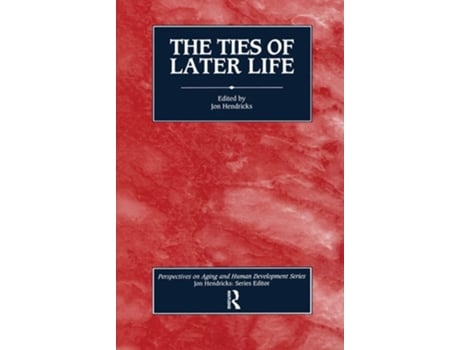 Livro The Ties of Later Life de Jon Hendricks (Inglês)