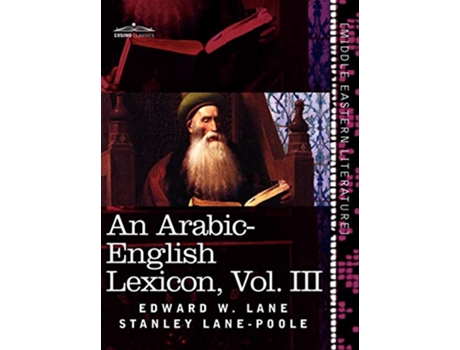 Livro ArabicEnglish Lexicon , Vol. III de Edward W Lane e Stanley Lane-Poole (Árabe - Capa Dura)