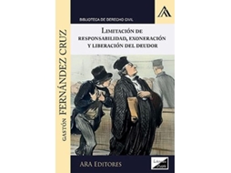 Livro Limitación De Responsabilidad, Exoneracion Y Liberación Del Deudor de Fernandez Cruz (Português)