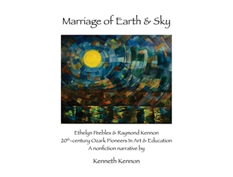 Livro Marriage of Earth Sky de Kenneth Kennon (Inglês - Capa Dura)