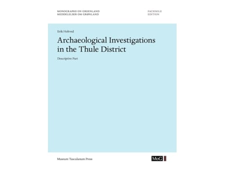 Livro Archaeological Investigations In The Thule District. Descriptive Part. De Erik Holtved (inglês)