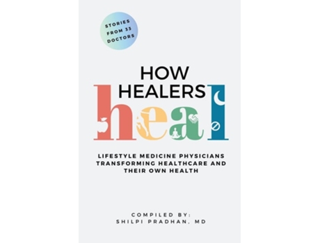 Livro How Healers Heal de Shilpi Pradhan (Inglês)