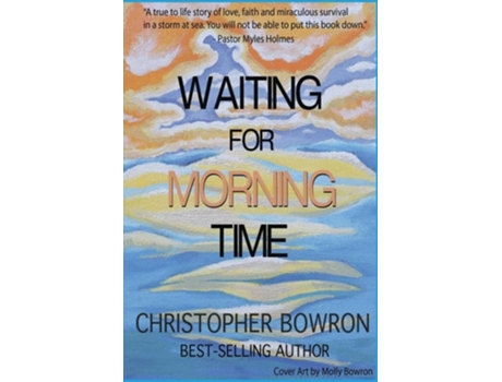 Livro Waiting For Morning Time de Christopher Bowron (Inglês)