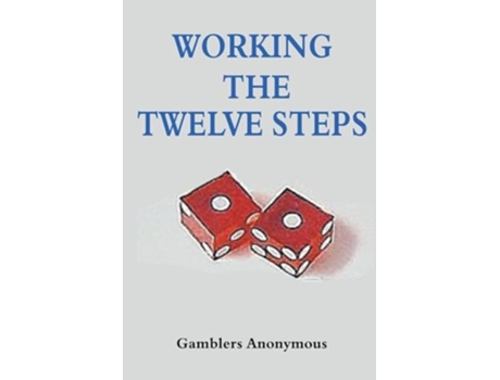 Livro Working The Twelve Steps de Gamblers Anonymous (Inglês)