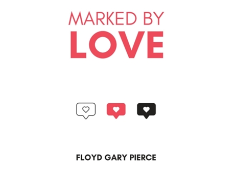 Livro Marked by Love The Call to Love God, the Community, and Other Christians de Floyd Gary Pierce (Inglês)