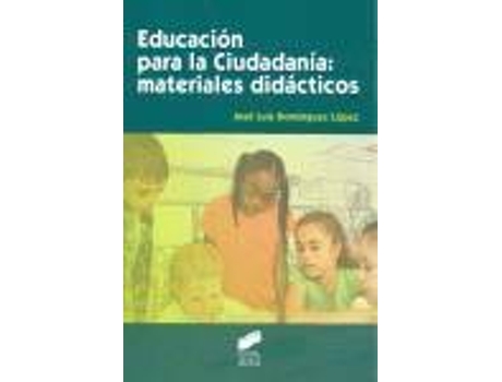 Livro Educación Para La Ciudadanía:Materiales Didácticos de José Luis Domínguez López