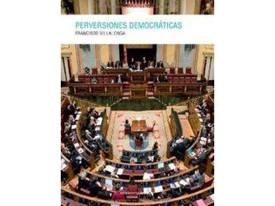 Livro Perversiones Democraticas de Francisco Villalonga
