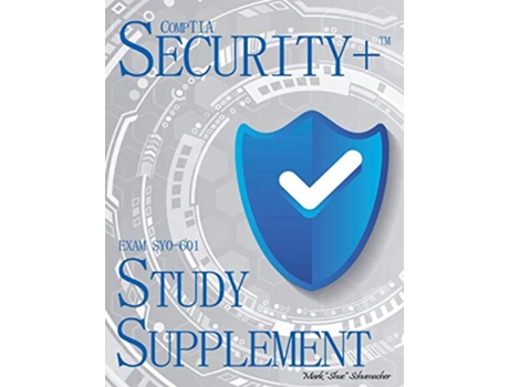 Livro Shues CompTIA Security Exam SY0601 Study Supplement de Mark Schumacher (Inglês)