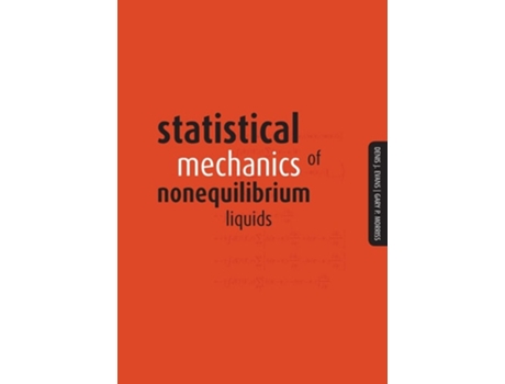 Livro Statistical Mechanics of Nonequilibrium Liquids de Denis J Evans e Gary P Morriss (Inglês)