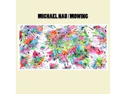 CD Michael Nau - Mowing