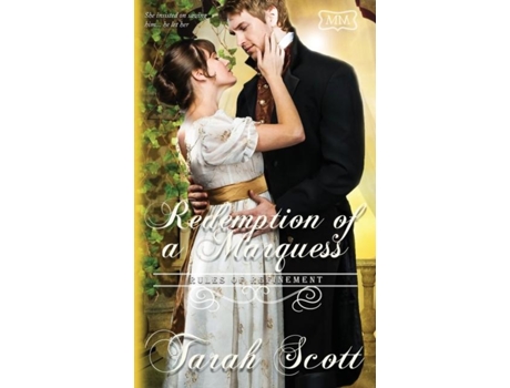 Livro Redemption Of A Marquess Rules Of Refinement De Tarah Scott (inglês)
