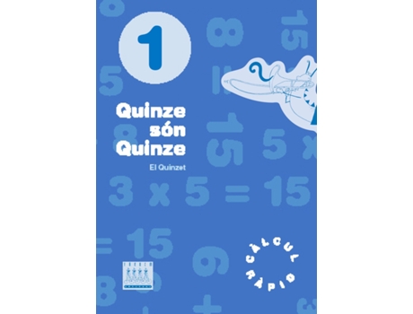 Livro Quinze Son Quinze 1 - Calcul Rapid de AaVv (Valenciano)