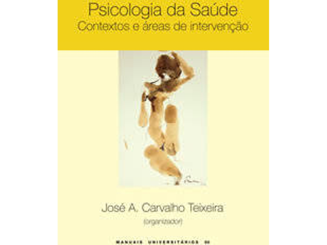 Livro Psicologia Da Saúde de José A Carvalho Teixeira (Português)