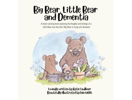 Livro Big Bear, Little Bear and Dementia de Katie Faulkner (Inglês - Capa Dura)