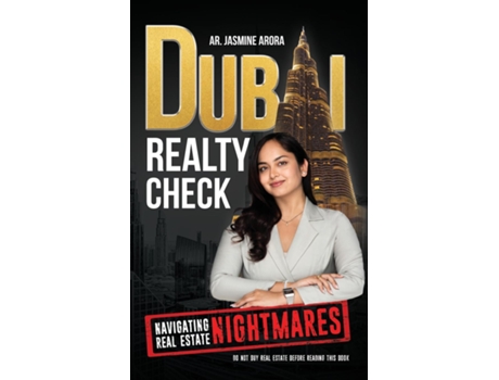 Livro Dubai Realty Check Navigating Real Estate Nightmares de Ar Jasmine Arora (Inglês)