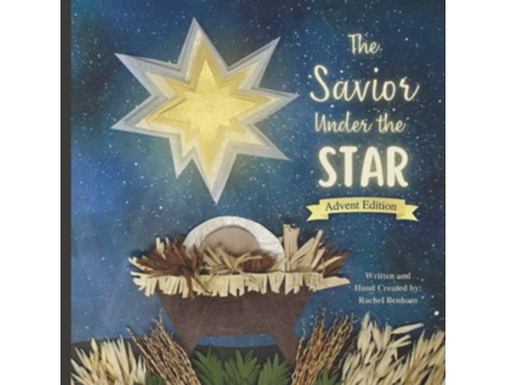 Livro The Savior Under the Star Advent Edition A Bible story about Jesus Birth de Rachel Louise Benham (Inglês)
