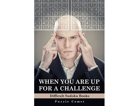 Livro When You Are Up For A Challenge Difficult Sudoku Books De Puzzle Comet (inglês)