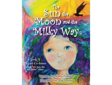 Livro The Sun, the Moon and the Milky Way de Maria Forrest (Inglês)
