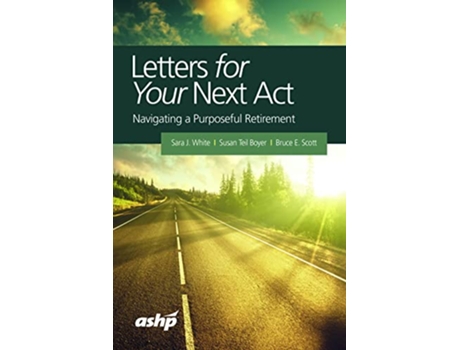 Livro Letters for Your Next Act de Sara J White, Susan Teil Boyer et al. (Inglês)